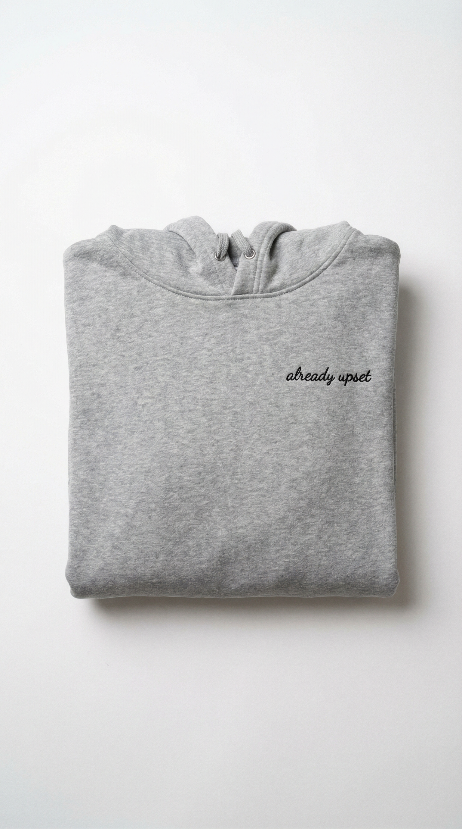 ALREADY UPSET [GREY]